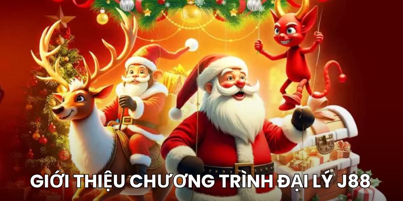 Giới thiệu chung về chương trình đại lý J88